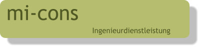 mi-cons Ingenieurdienstleistung